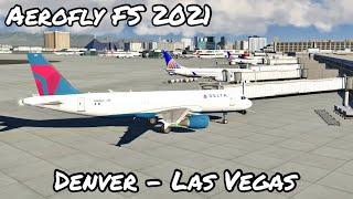 Aerofly FS 2021 Delta A320 Denver To Las Vegas Flight