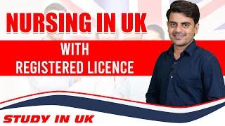 Nursing in UK with Registered License | Study In UK Student Visa | Study Medicine from Abroad 2021