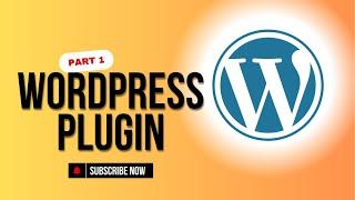 How to Build a WordPress Plugin from Scratch – Part 1