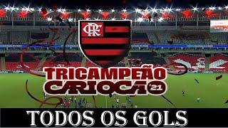 FLAMENGO TODOS OS GOLS CARIOCA 2021