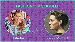 Fashion Your Seatbelt with JJ Martin