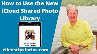 How to Use the New iCloud Shared Photo Library