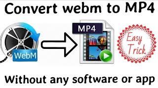 Convert Webm to MP4 Android | How to convert Webm file to MP4 without any Software/app in 1 minute