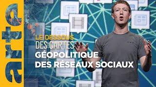 Géopolitique des réseaux sociaux - Le dessous des cartes | ARTE