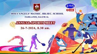 HOLY ANGELS' MATRIC. HR. SEC. SCHOOL - ANNUAL SPORTS MEET - 2024