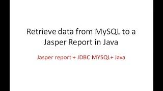 Dev Tips#43  Connect MYSQL to a Jasper report in Java and JDBC