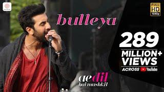 Bulleya – Ae Dil Hai Mushkil | Karan Johar | Aishwarya, Ranbir, Anushka | Pritam | Amit Mishra