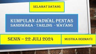  Senin 22 Juli 2024 - Sandiwara Tarling Wayang - Kumpulan Jadwal Pentas  LIVE STREAMING KJPS