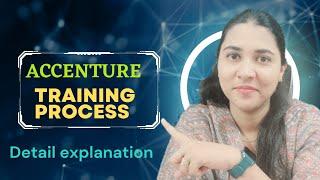 Accenture Training Process | Duration, criteria, Assessment | Complete process explained in detail