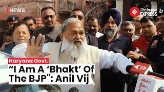Haryana Politics: Anil Vij Affirms Loyalty to BJP Ahead of Haryana Assembly Floor Test | Nayab Singh