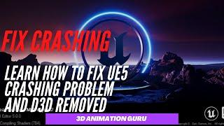 How to Fix GPU Crash and D3D Removed Problem in Unreal Engine 5