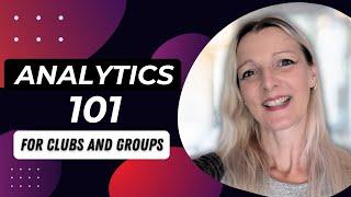 ANALYTICS for Beginners | Easy Marketing Analytics for Clubs and Groups (2024)