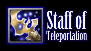 Everything about Staff of Teleportation