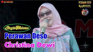 PERAWAN DESO (Dasar Tresno Pancen Dasar Tresno) CHRISTINA DEWI | OM SPN