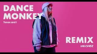 Tones and I - Dance Monkey (Valisher Remix) (Music Video)