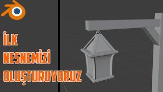 İLK NESNEMİZİ OLUŞTURUYORUZ | Türkçe Blender Rehberi Bölüm 1