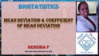 BIOSTATISTICS- MEASURES OF DISPERSION:- MEAN DEVIATION & COEFFICIENT OF MEAN DEVIATION