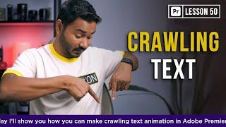How to Make Crawling Text Animation in Premiere Pro 2023 | EP 50