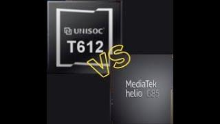 UniSOC Tiger T612 vs Mediatek Helio G85 || Full detailed comparison video || Must watch