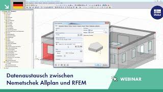 Webinar: Datenaustausch zwischen Nemetschek Allplan und RFEM