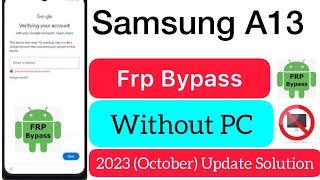 2023:— Samung A13 / SM-A135F/DS Frp Bypass Without PC  SM-A135F/DS Google Account Remove