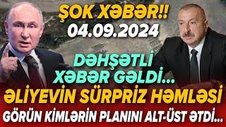 TƏCİLİ! Vacib xəbərlər 04.09.2024 (Xəbər Bələdcisi) xeberler, son xeberler bugun 2024