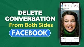 Delete Conversation On Facebook From Both Sides