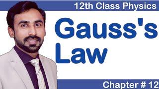 Guass's Law in Urdu Hindi || 12th Class Physics || Electrostatics