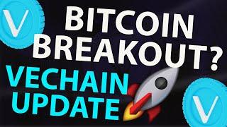 #VECHAIN BITCOIN BREAKOUT? | VECHAIN 2 MINUTE UPDATE | $VET PRICE PREDICTION | VET ANALYSIS