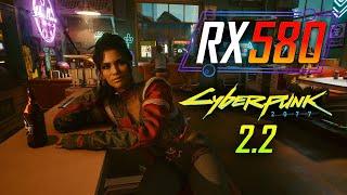 Cyberpunk 2077 2.2 Update - RX 580 Re-test