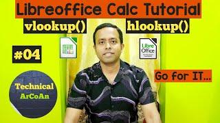 LibreOffice Calc Tutorial (Part-4) | VLOOKUP() vs. HLOOKUP() | Important functions in Calc