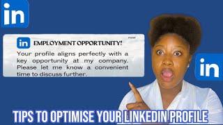 OPTIMISE YOUR LINKEDIN PROFILE AND GET RECRUITERS REACHING OUT TO YOU(TIPS AND EXAMPLES)