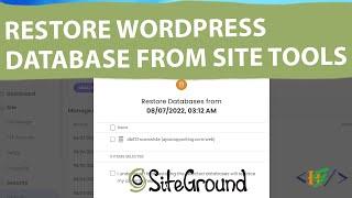 How to Restore WordPress Database Backup From Site Tools Siteground