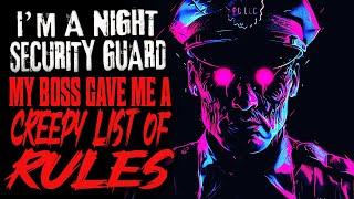 "I'm A Night Security Guard, My Boss Gave Me A Creepy List Of Rules" Creepypasta Rules Story w/Rain