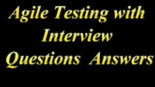 Agile Testing Interview Questions with Answers