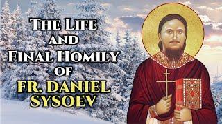 The Life and Final Homily of Fr. Daniel Sysoev
