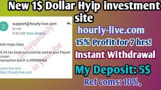 New 1$ Dollar Hyip investment site #hourly_live! My deposit: 5$. Live proof: 0.24$ - #Hyipsdaily