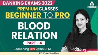 Beginner to Pro | Banking Exam 2022 | Blood Relation Part 4 by Sona Sharma