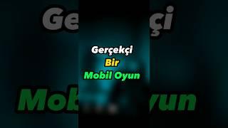 Gerçekçi Mobil Oyunlar Arayanlar için Mobil Oyun Önerisi