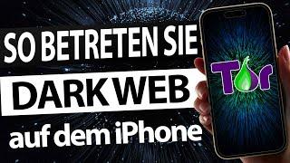 WIE KOMME ICH INS DARKNET iPHONE