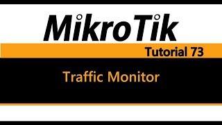 MikroTik Tutorial 73 - Monitor network traffic using Traffic Monitor
