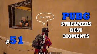 PUBG STREAMERS BEST MOMENTS #51