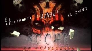 Steven El Menor ft El Astronauta y El Chino - Noche De Travesuras