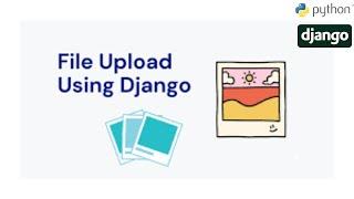 Uploading multiple Images/Files in Django