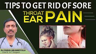 How to Get Rid of Sore Throat And Earache | Symptoms of Throat & Ear Pain | Socialpost Healthcare