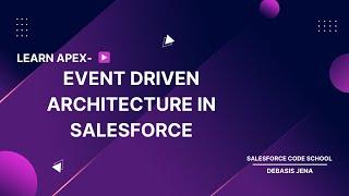 Event Driven Architecture in Salesforce