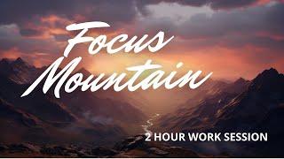 2-Hour Epic Mountain Landscape: Adventure Awaits | Cinematic Work & Study Music ️