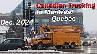 DECEMBER 2024 CANADIAN TRUCKING IN MONTREAL QUEBEC PART 2