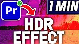 How To Add HDR Effect In Premiere Pro | Quick Tutorial