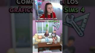 Cómo mejorar los gráficos de Los Sims 4  #shorts #lossims4 #helemlove